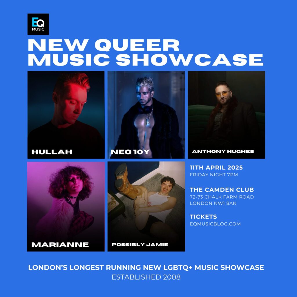 EQ Music Live, New Queer Music Showcase, 11th April 2025